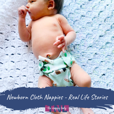 Newborn Cloth Nappies - Real Life Stories